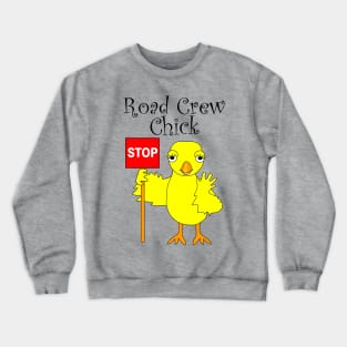 Road Crew Chick Crewneck Sweatshirt